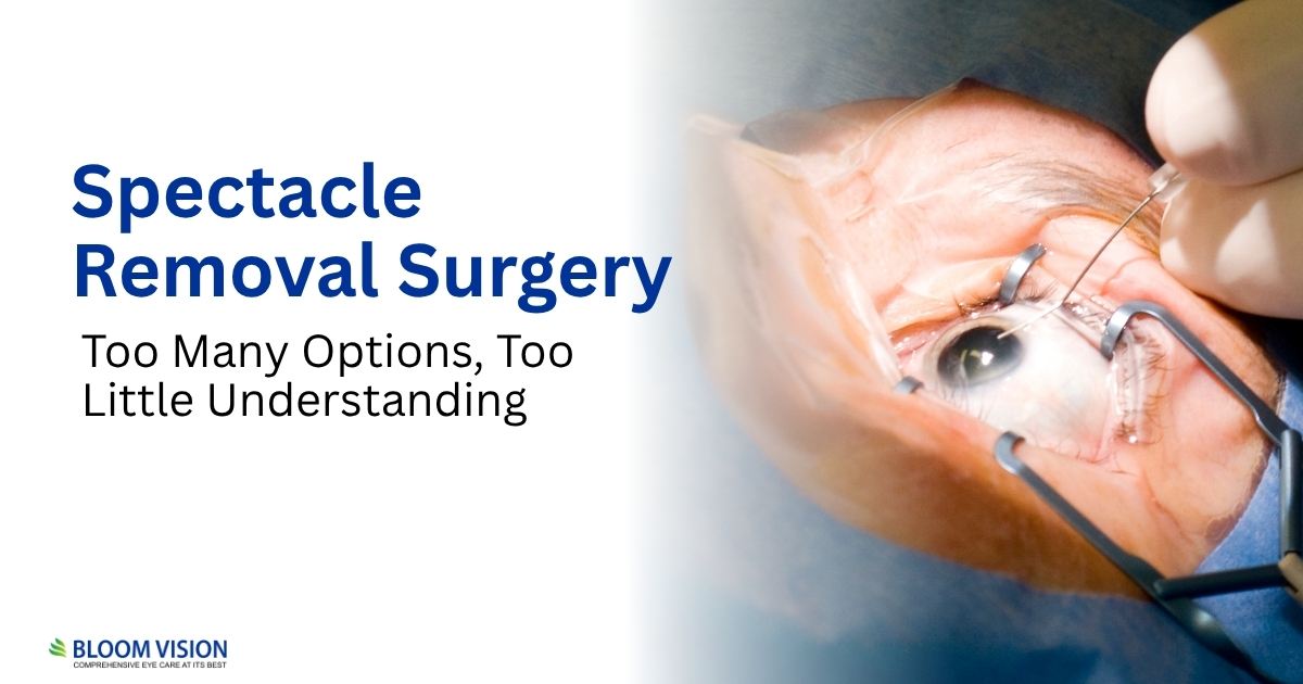 spectacle removal surgery too many options, too little understanding